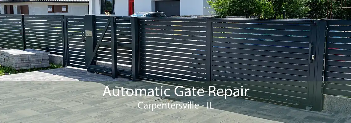 Automatic Gate Repair Carpentersville - IL