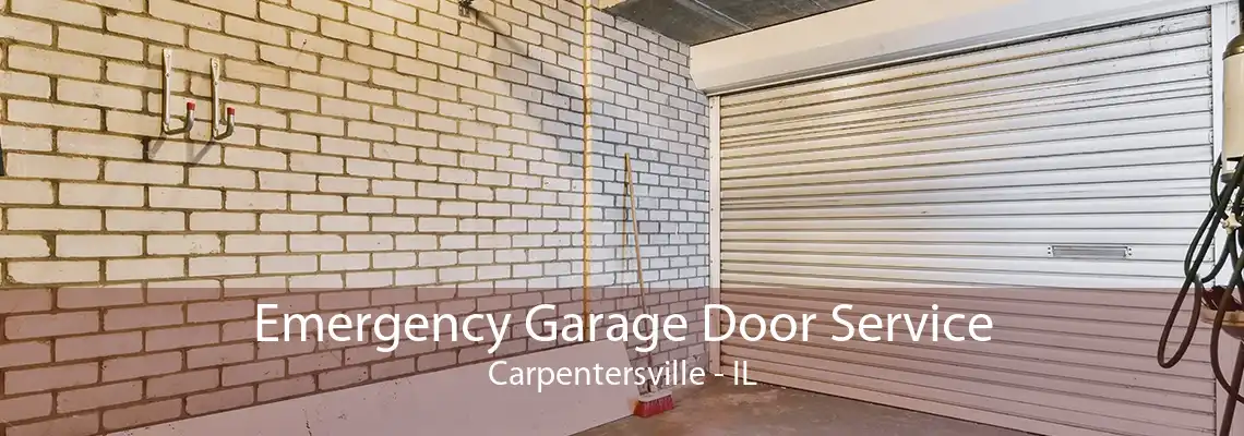 Emergency Garage Door Service Carpentersville - IL