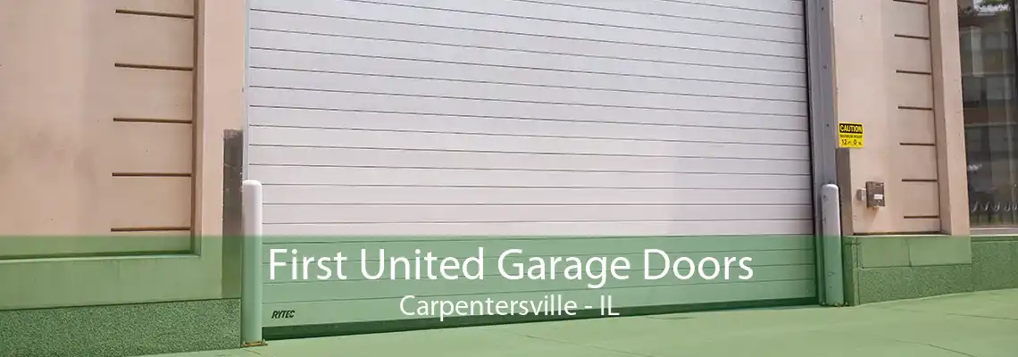 First United Garage Doors Carpentersville - IL