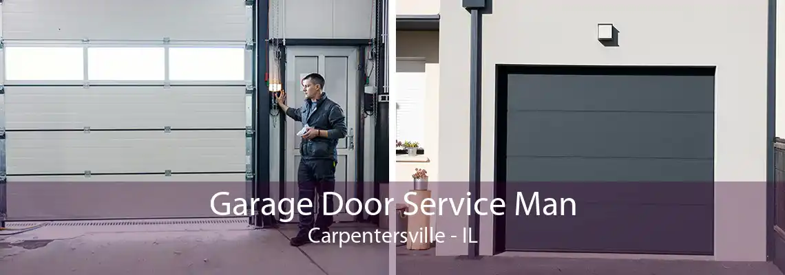 Garage Door Service Man Carpentersville - IL